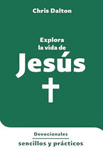 Cargar imagen en el visor de la galería, EXPLORA LA VIDA DE JESÚS- DEVOCIONALES SENCILLOS Y PRÁCTICOS