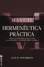 Cargar imagen en el visor de la galería, MANUAL DE HERMENÉUTICA PRÁCTICA- PERO ¿ENTIENDES LO QUE LEES? AYUDÁNDOTE A COMPRENDER LA BIBLIA