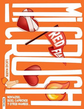 Cargar imagen en el visor de la galería, MI CRUSH - NOVIAZGO, SEXO, CAPRICHOS Y OTROS MAMBOS...