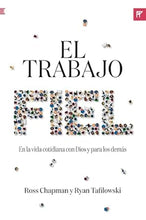 Cargar imagen en el visor de la galería, EL TRABAJO FIEL EN LA VIDA COTIDIANA CON DIOS Y PARA LOS DEMÁS