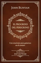 Cargar imagen en el visor de la galería, EL PROGRESO DEL PEREGRINO- CON ORACIONES PARA GUIARNOS EN EL CAMINO- NUEVA EDICIÓN