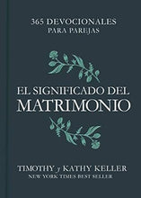 Cargar imagen en el visor de la galería, EL SIGNIFICADO DEL MATRIMONIO- 365 DEVOCIONALES PARA PAREJAS