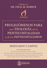 Cargar imagen en el visor de la galería, PROLEGÓMENOS PARA UNA TEOLOGÍA DE LA PENTECOTALIDAD Y DE LOS PENTECOSTALISMOS