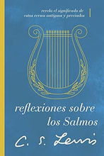 Cargar imagen en el visor de la galería, REFLEXIONES SOBRE LOS SALMOS- REVELA EL SIGNIFICADO DE ESTOS VERSOS ANTIGUOS Y PRECIADOS
