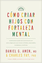 Cargar imagen en el visor de la galería, CÓMO CRIAR HIJOS CON FORTALEZA MENTAL