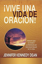 Cargar imagen en el visor de la galería, ¡VIVE UNA VIDA DE ORACIÓN!- PERMITE QUE EL PODER Y LA PROVISIÓN DE DIOS SEAN REALES EN TU VIDA