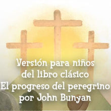 Cargar imagen en el visor de la galería, EL PROGRESO DEL PEREGRINO PARA NIÑOS