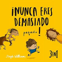 Cargar imagen en el visor de la galería, NUNCA ERES DEMASIADO PEQUEÑO - 3 EN 1