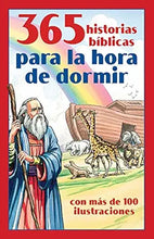 Cargar imagen en el visor de la galería, 365 HISTORIAS BÍBLICAS PARA LA HORA ANTES DE DORMIR- CON MÁS DE 100 ILUSTRACIONES