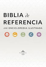 Cargar imagen en el visor de la galería, BIBLIA DE REFERENCIA CON ENCICLOPEDIA ILUSTRADA- TAPA DURA