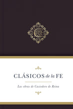 Cargar imagen en el visor de la galería, CLÁSICOS DE LA FE- OBRAS SELECTAS DE CASIODORO DE REINA