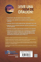 Cargar imagen en el visor de la galería, ¡VIVE UNA VIDA DE ORACIÓN!- PERMITE QUE EL PODER Y LA PROVISIÓN DE DIOS SEAN REALES EN TU VIDA