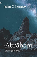 Cargar imagen en el visor de la galería, ABRAHAM EL AMIGO DE DIOS