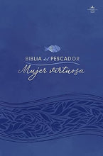Cargar imagen en el visor de la galería, RVR1960 BIBLIA DEL PESCADOR MUJER VIRTUOSA LETRA GRANDE TAPA DURA