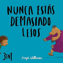 Cargar imagen en el visor de la galería, NUNCA ESTÁS DEMASIADO LEJOS - 3 EN 1