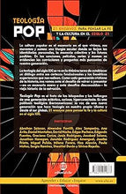 Cargar imagen en el visor de la galería, TEOLOGÍA POP- 21 ENSAYOS PARA PENSAR LA FE Y LA CULTURA DEL SIGLO XXI