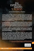 Cargar imagen en el visor de la galería, EN ESPÍRITU SANTO Y FUEGO- UNA FE PENTECOSTAL INTEGRAL