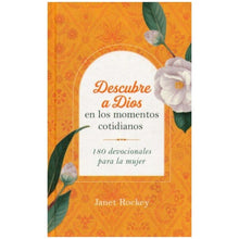 Cargar imagen en el visor de la galería, DESCUBRE A DIOS EN LOS MOMENTOS COTIDIANOS- 180 DEVOCIONALES PARA LA MUJER