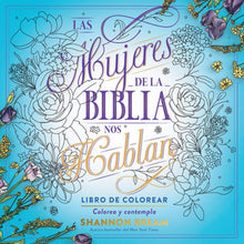Cargar imagen en el visor de la galería, LAS MUJERES DE LA BIBLIA NOS HABLAN- LIBRO DE COLOREAR