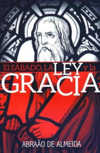 Cargar imagen en el visor de la galería, EL SÁBADO, LA LEY Y LA GRACIA- EDICIÓN REVISADA Y AMPLIADA