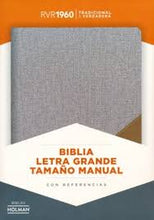 Cargar imagen en el visor de la galería, BIBLIA REINA VALERA 1960- GRIS Y MARRÓN- LETRA GRANDE TAMAÑO MANUAL- IMITACIÓN PIEL