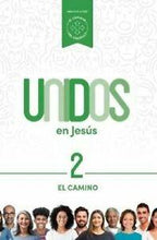 Cargar imagen en el visor de la galería, UNIDOS EN JESÚS VOLUMEN 2- EL CAMINO