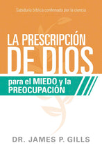 Cargar imagen en el visor de la galería, LA PRESCRIPCIÓN DE DIOS PARA EL MIEDO Y LA PREOCUPACIÓN