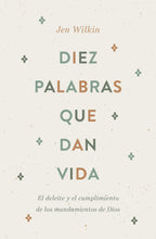 Cargar imagen en el visor de la galería, DIEZ PALABRAS QUE DAN VIDA- EL DELEITE Y EL CUMPLIMIENTO DE LOS MANDAMIENTOS DE DIOS