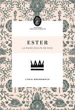 Cargar imagen en el visor de la galería, ESTER- LA MANO OCULTA DE DIOS