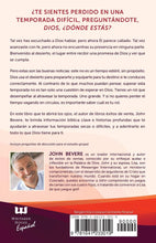 Cargar imagen en el visor de la galería, ¿DIOS DÓNDE ESTÁS? CÓMO ENCONTRAR FORTALEZA Y EN TU DESIERTO