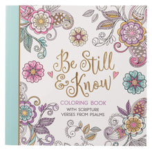 Cargar imagen en el visor de la galería, BE STILL AND KNOW COLORING BOOK WITH SCRIPTURE VERSES FROM PSALMS