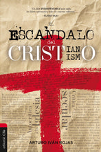 Cargar imagen en el visor de la galería, EL ESCÁNDALO DEL CRISTIANISMO- UN LIBRO INDISPENSABLE PARA TODOS LOS LÍDERES ESPIRITUALES Y TODOS LOS CREYENTES REFLEXIVOS