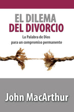 Cargar imagen en el visor de la galería, EL DILEMA DEL DIVORCIO- LA PALABRA DE DIOS PARA UN COMPROMISO PERMANENTE