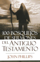 Cargar imagen en el visor de la galería, 100 BOSQUEJOS DE SERMONES DEL ANTIGUO TESTAMENTO
