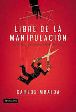 Cargar imagen en el visor de la galería, LIBRE DE LA MANIPULACIÓN-CÓMO DESATARSE DE RELACIONES ABUSIVAS