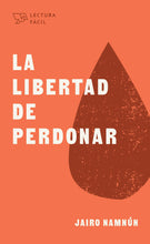 Cargar imagen en el visor de la galería, LA LIBERTAD DE PERDONAR