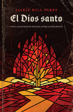 Cargar imagen en el visor de la galería, EL DIOS SANTO- CÓMO LA SANTIDAD DE DIOS NOS AYUDA A CONFIAR EN ÉL