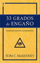 Cargar imagen en el visor de la galería, 33 GRADOS DE ENGAÑO- DESENMASCARANDO LA MASONERÍA