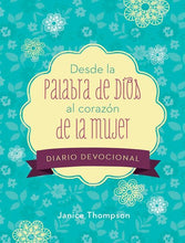 Cargar imagen en el visor de la galería, DESDE LA PALABRA DE DIOS AL CORAZÓN DE LA MUJER-DIARIO DEVOCIONAL