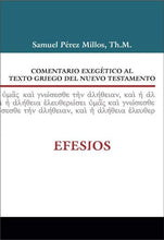 Cargar imagen en el visor de la galería, COMENARIO EXEGÉTICO AL TEXTO GRIEGO DEL NUEVO TESTAMENTO- EFESIOS