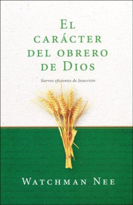 CARÁCTER DEL OBRERO DE DIOS- SIERVOS EFICIENTES DE JESUCRISTO