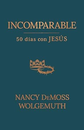 INCOMPARABLE- 50 DÍAS CON JESÚS