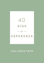 Cargar imagen en el visor de la galería, 40 DÍAS DE ESPERANZA
