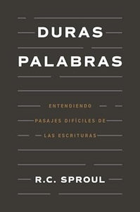 DURAS PALABRAS- COMPRENDER PASAJES DIFÍCILES DE LAS ESCRITURAS