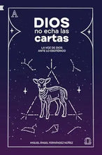Cargar imagen en el visor de la galería, DIOS NO ECHA LAS CARTAS -LA VOZ DE DIOS ANTE LO ESOTÉRICO

