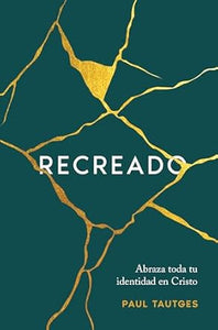 RECREADO- ABRAZA TODA TU IDENTIDAD EN CRISTO