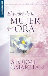 EL PODER DE LA  MUJER QUE ORA