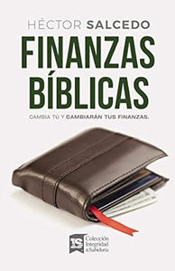 FINANZAS BÍBLICAS- CAMBIA TÚ Y CAMBIARÁN TUS FINANZAS