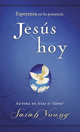 JESÚS HOY- ESPERANZA EN SU PRESENCIA