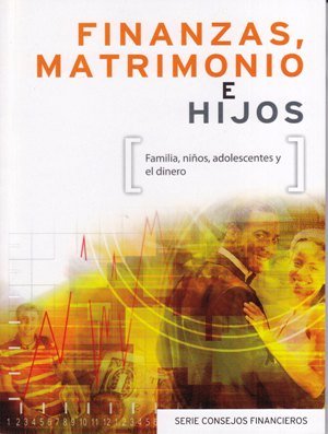 FINANZAS, MATRIMONIO E HIJOS- SERIE CONSEJOS FINANCIEROS